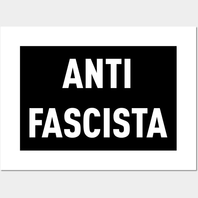 ANTI FASCISTA Wall Art by LaBearDod